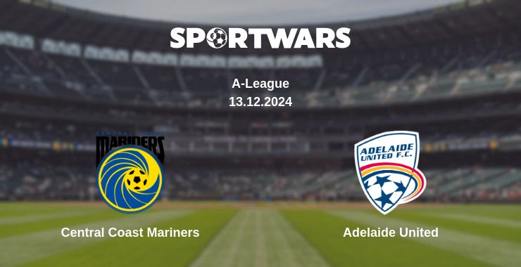 Where to watch the match Central Coast Mariners - Adelaide United