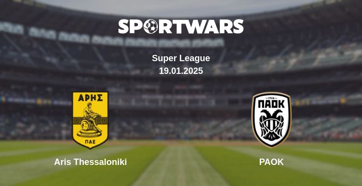 Where to watch the match Aris Thessaloniki - PAOK