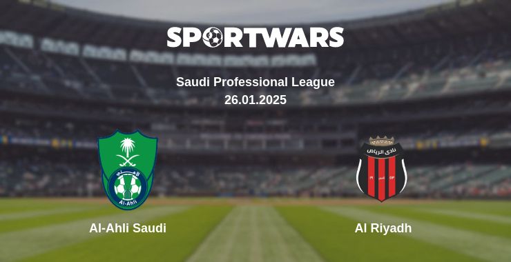 Where to watch the match Al-Ahli Saudi - Al Riyadh