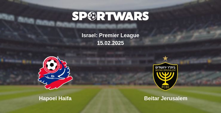 Where to watch the match Hapoel Haifa - Beitar Jerusalem