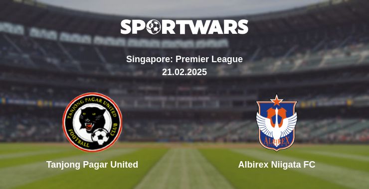 Where to watch the match Tanjong Pagar United - Albirex Niigata FC