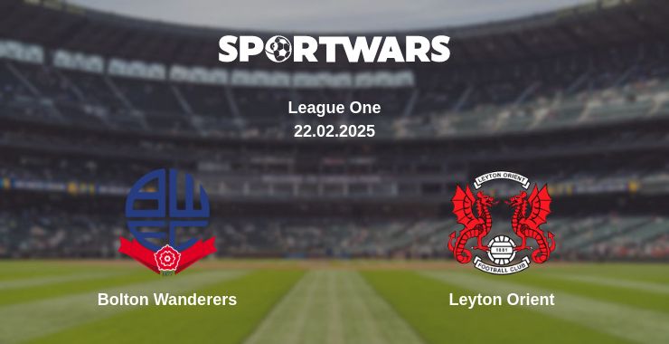 Where to watch the match Bolton Wanderers - Leyton Orient