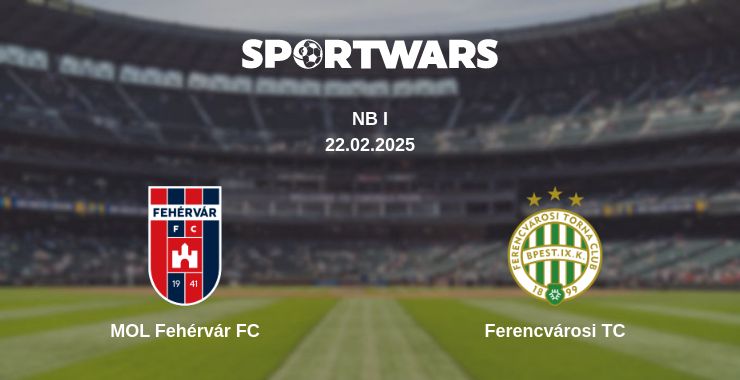 Where to watch the match MOL Fehérvár FC - Ferencvárosi TC