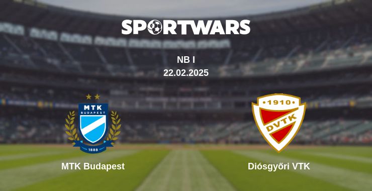 Where to watch the match MTK Budapest - Diósgyőri VTK