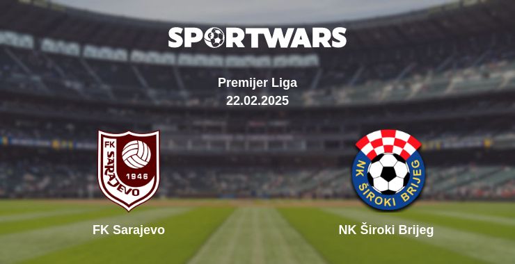 Where to watch the match FK Sarajevo - NK Široki Brijeg