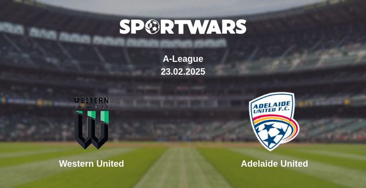 Where to watch the match Western United - Adelaide United