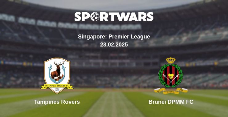 Where to watch the match Tampines Rovers - Brunei DPMM FC