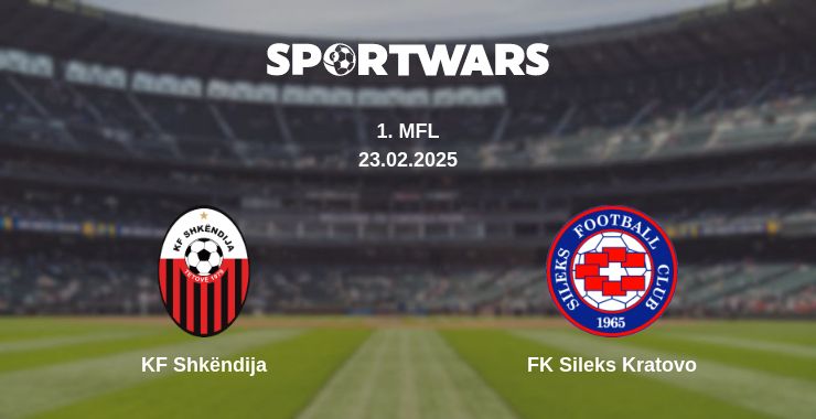 Where to watch the match KF Shkëndija - FK Sileks Kratovo