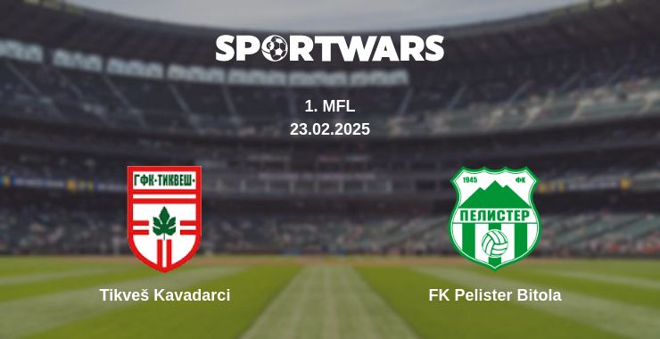 Where to watch the match Tikveš Kavadarci - FK Pelister Bitola