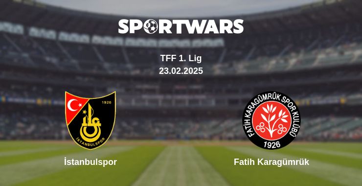 Where to watch the match İstanbulspor - Fatih Karagümrük