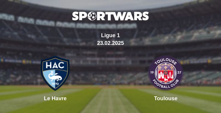 Where to watch the match Le Havre - Toulouse