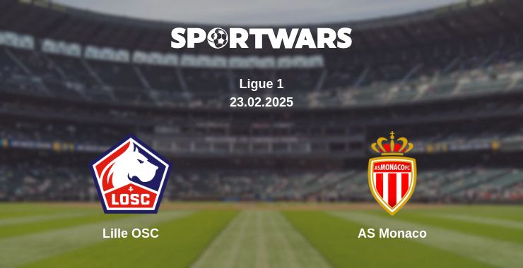 Where to watch the match Lille OSC - AS Monaco