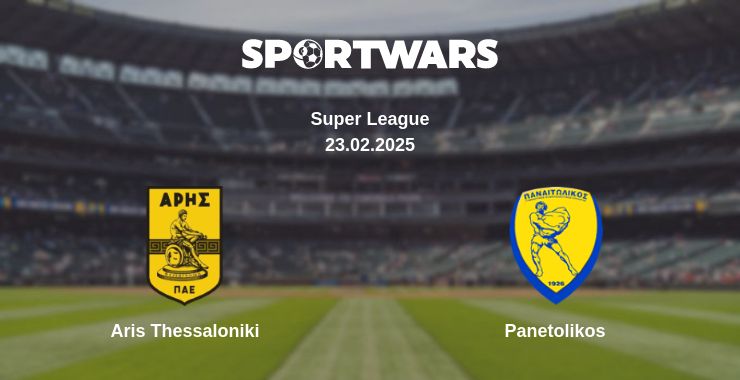 Where to watch the match Aris Thessaloniki - Panetolikos