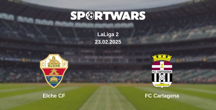 Where to watch the match Elche CF - FC Cartagena