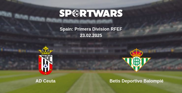 Where to watch the match AD Ceuta - Betis Deportivo Balompié