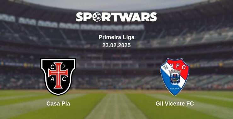 Where to watch the match Casa Pia - Gil Vicente FC