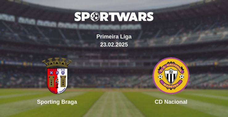 Where to watch the match Sporting Braga - CD Nacional