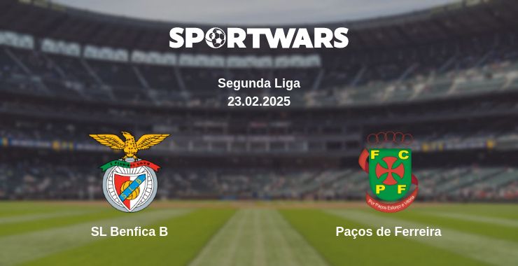 Where to watch the match SL Benfica B - Paços de Ferreira