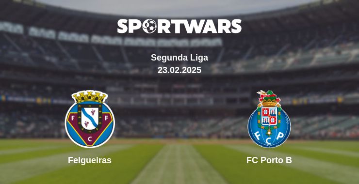 Where to watch the match Felgueiras - FC Porto B