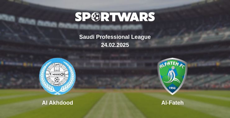 Where to watch the match Al Akhdood - Al-Fateh