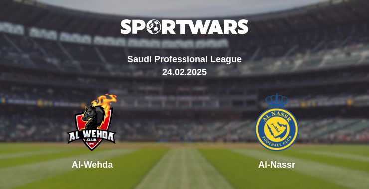 Where to watch the match Al-Wehda - Al-Nassr