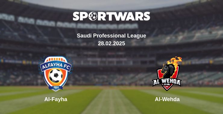 Where to watch the match Al-Fayha - Al-Wehda