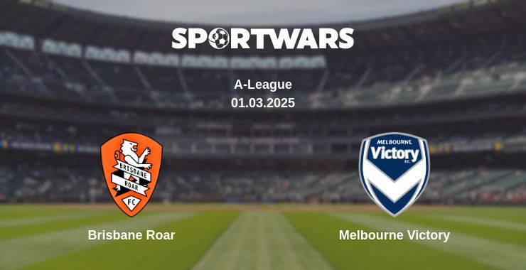 Where to watch the match Brisbane Roar - Melbourne Victory