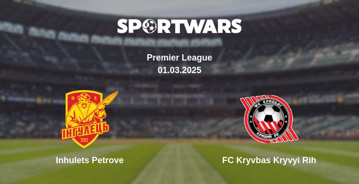 Where to watch the match Inhulets Petrove - FC Kryvbas Kryvyi Rih