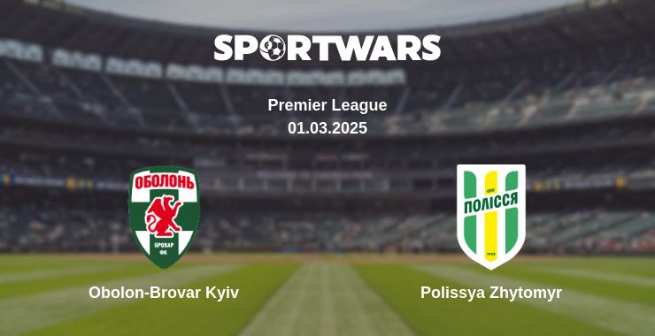 Where to watch the match Obolon-Brovar Kyiv - Polissya Zhytomyr