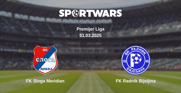 Where to watch the match FK Sloga Meridian - FK Radnik Bijeljina