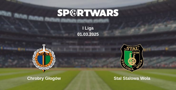 Where to watch the match Chrobry Głogów - Stal Stalowa Wola