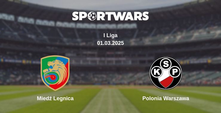 Where to watch the match Miedź Legnica - Polonia Warszawa