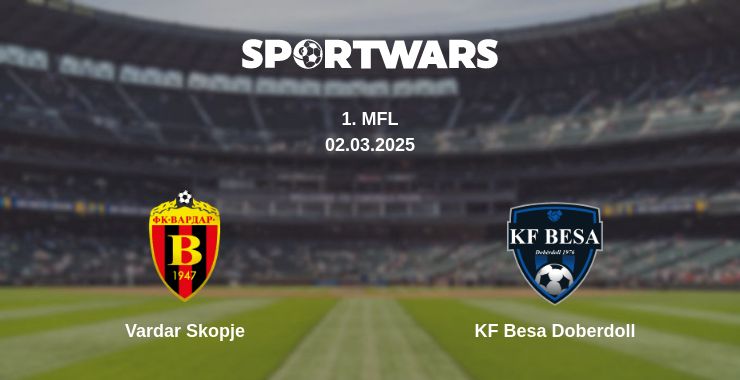 Where to watch the match Vardar Skopje - KF Besa Doberdoll