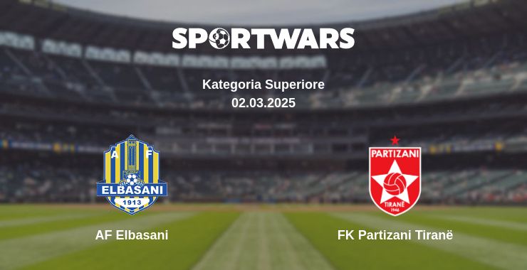 Where to watch the match AF Elbasani - FK Partizani Tiranë