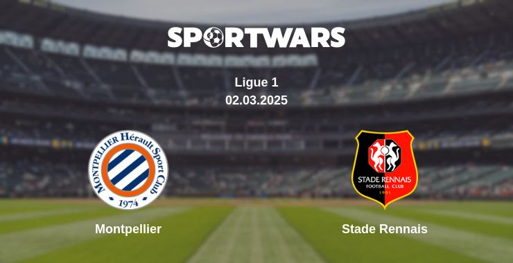 Where to watch the match Montpellier - Stade Rennais