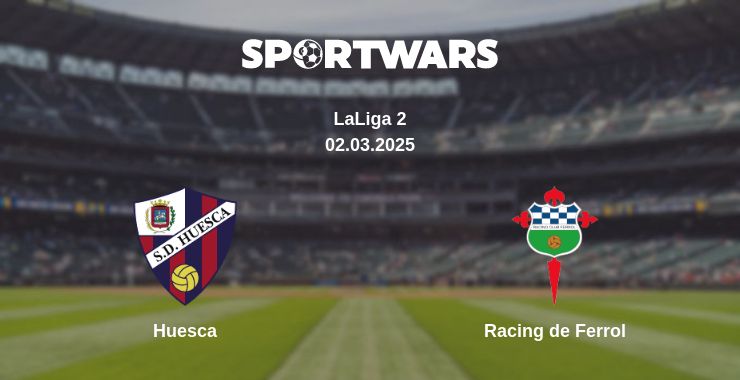 Where to watch the match Huesca - Racing de Ferrol