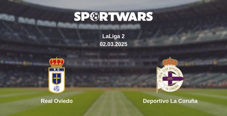 Where to watch the match Real Oviedo - Deportivo La Coruña