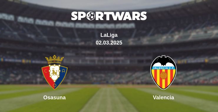 Where to watch the match Osasuna - Valencia