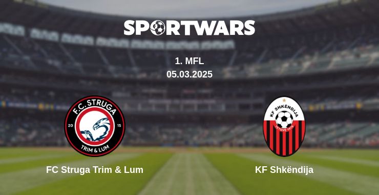 Where to watch the match FC Struga Trim & Lum - KF Shkëndija