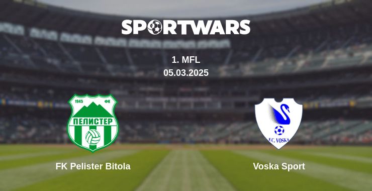 Where to watch the match FK Pelister Bitola - Voska Sport