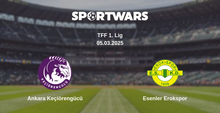 Where to watch the match Ankara Keçiörengücü - Esenler Erokspor