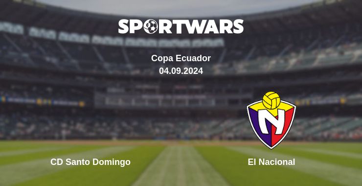 Where to watch the match CD Santo Domingo - El Nacional