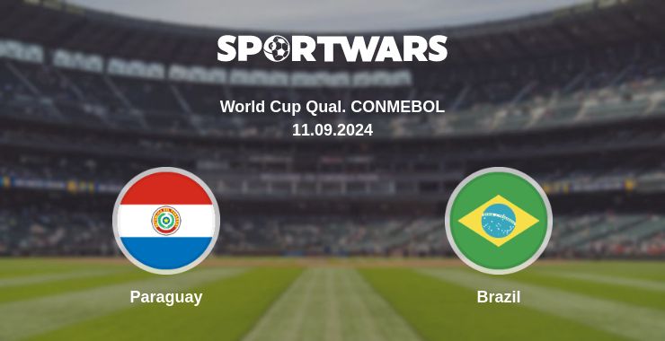 Where to watch the match Paraguay - Brazil