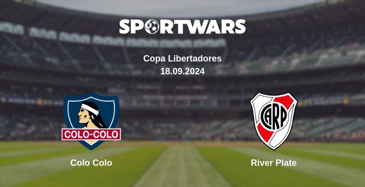 Where to watch the match Colo Colo - River Plate