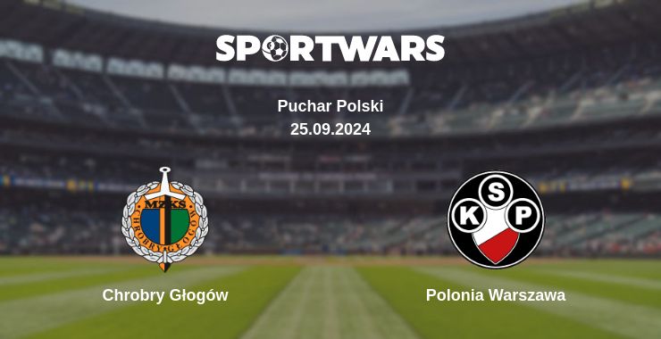 Where to watch the match Chrobry Głogów - Polonia Warszawa