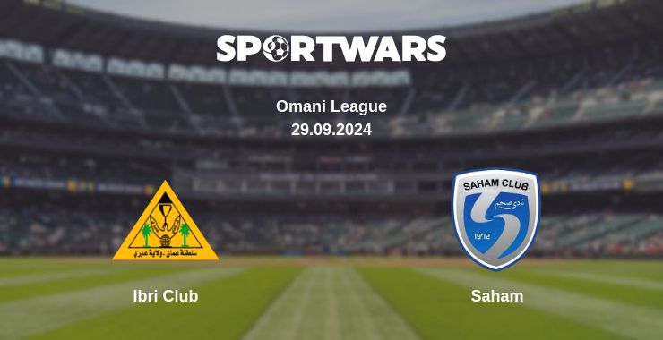 Where to watch the match Ibri Club - Saham