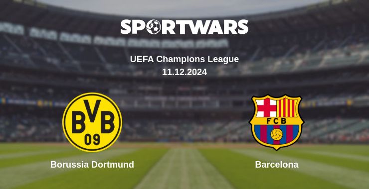 Where to watch the match Borussia Dortmund - Barcelona