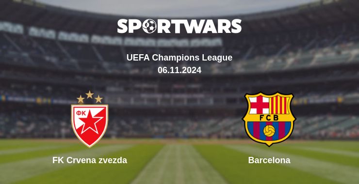 Where to watch the match FK Crvena zvezda - Barcelona