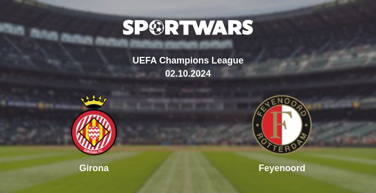 Where to watch the match Girona - Feyenoord