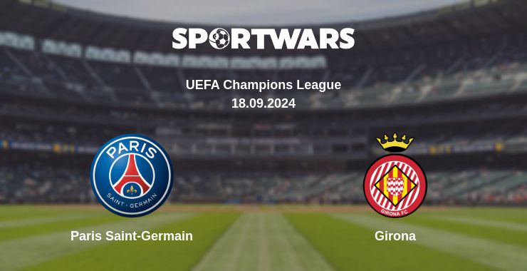 Where to watch the match Paris Saint-Germain - Girona